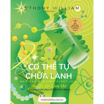 Cơ Thể Tự Chữa Lành 4 - Nước Ép Cần Tây