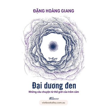 Đại Dương Đen - Những Câu Chuyện Từ Thế Giới Của Trầm Cảm