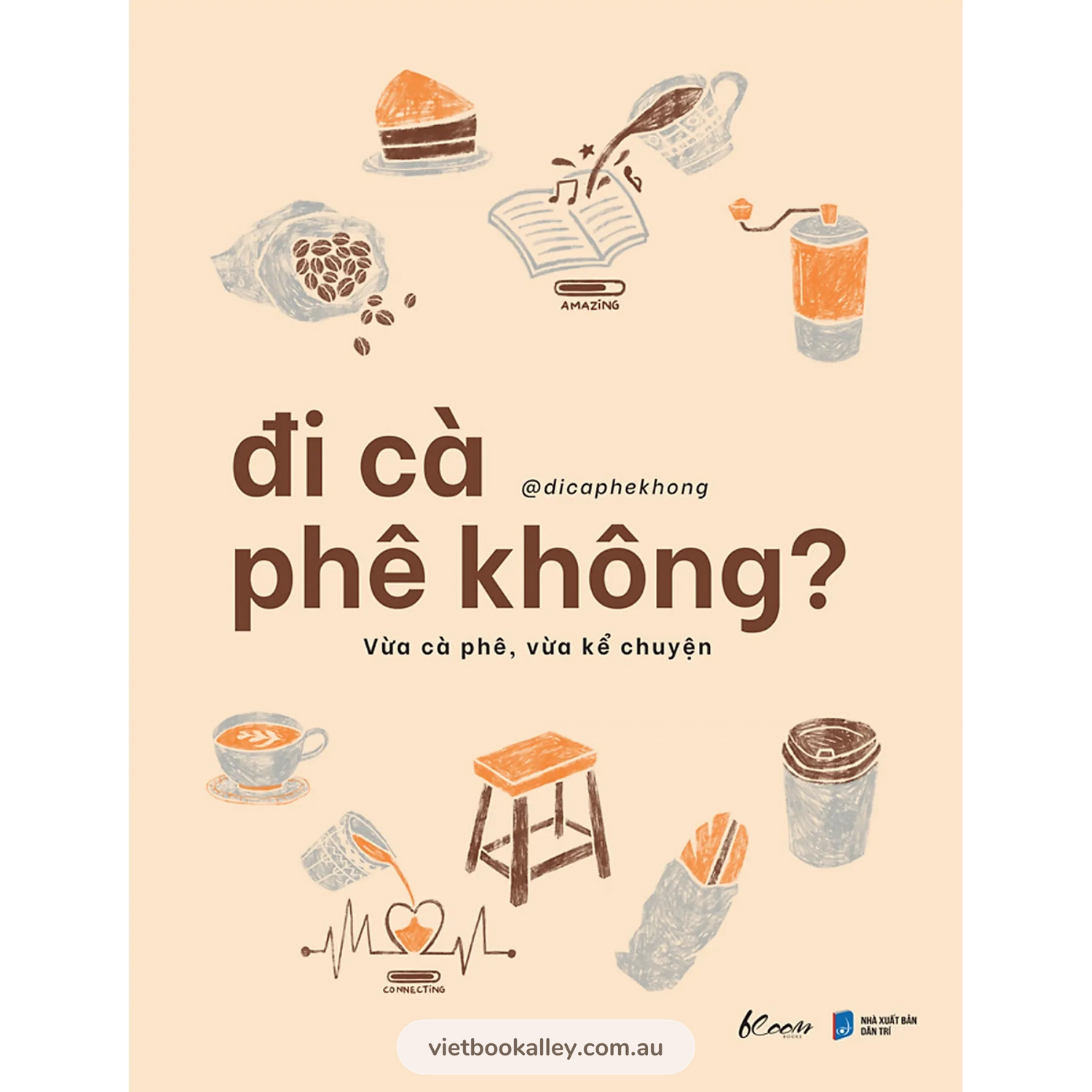 [PRE-ORDER] Đi Cà Phê Không? - Vừa Cà Phê, Vừa Kể Chuyện