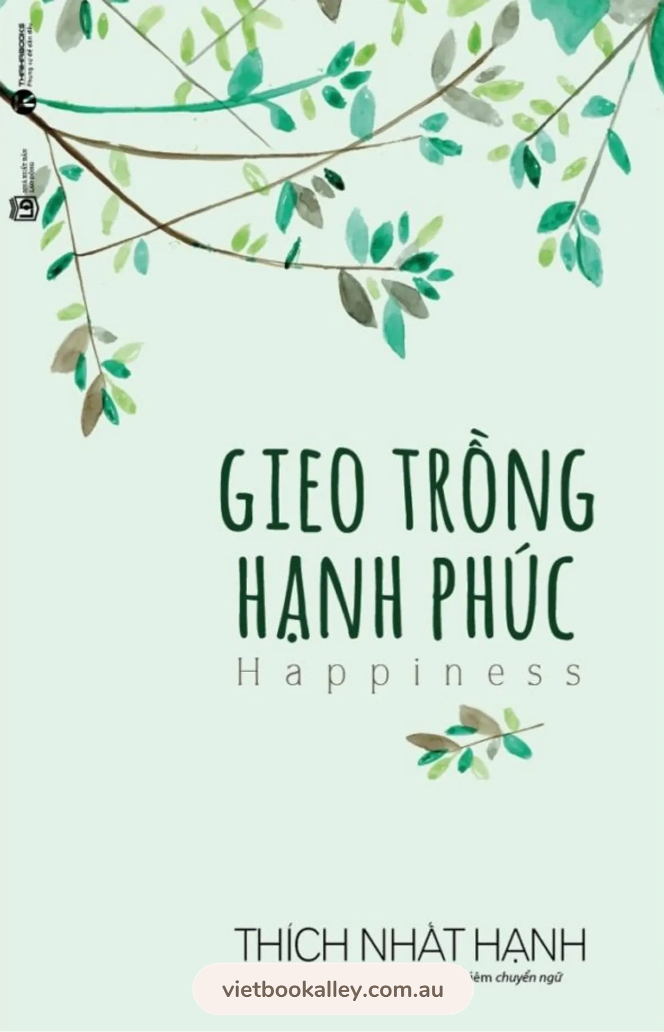 Gieo Trồng Hạnh Phúc - Thích Nhất Hạnh