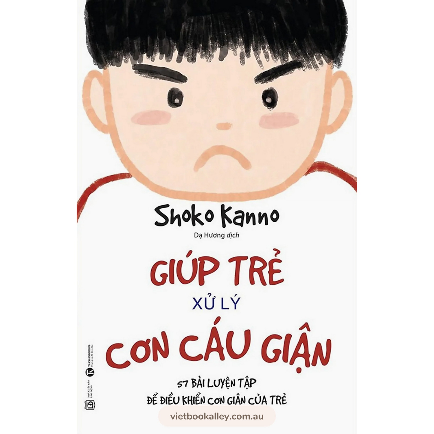 [PRE-ORDER] Giúp Trẻ Xử Lý Cơn Cáu Giận