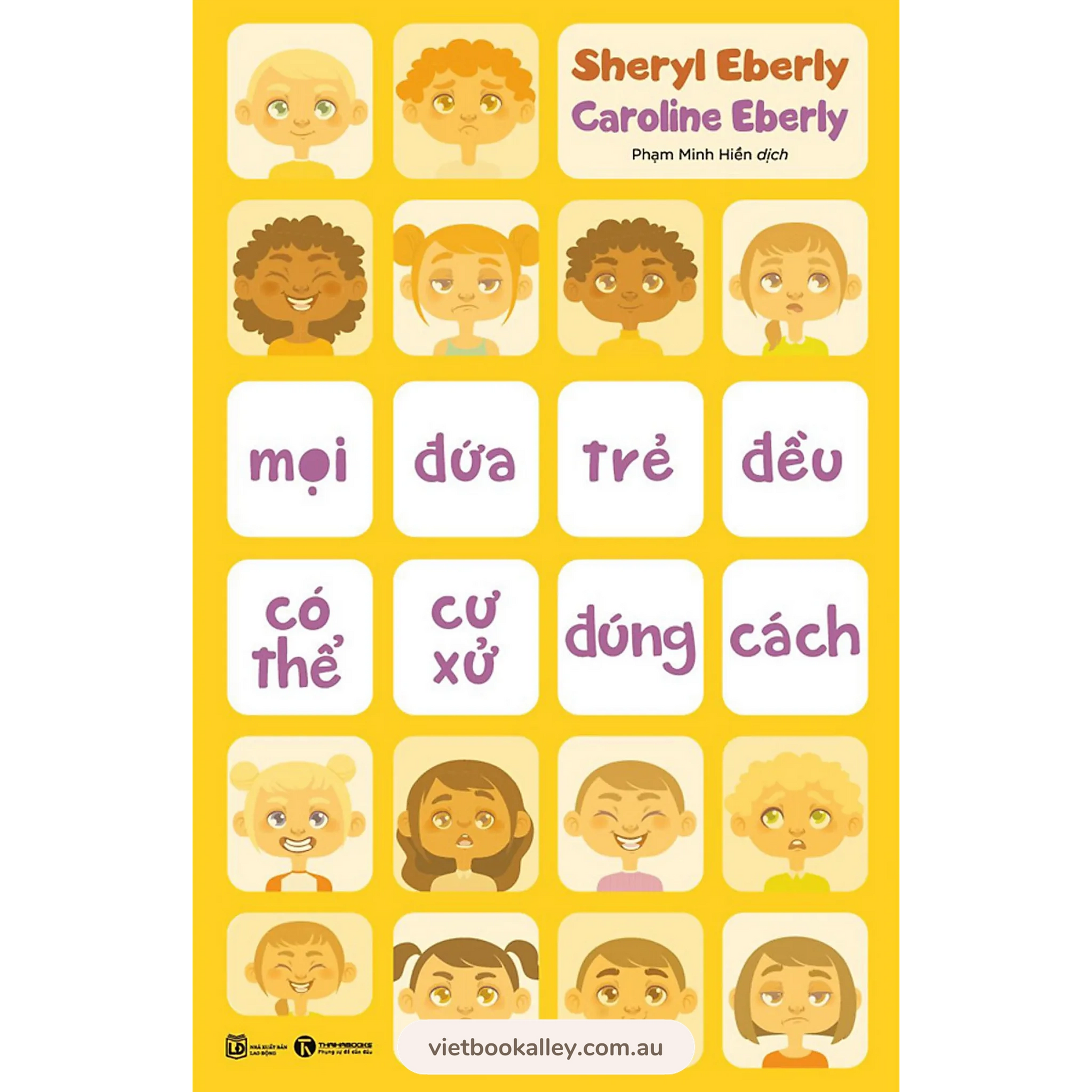 [PRE-ORDER] Mọi Đứa Trẻ Đều Có Thể Cư Xử Đúng Cách
