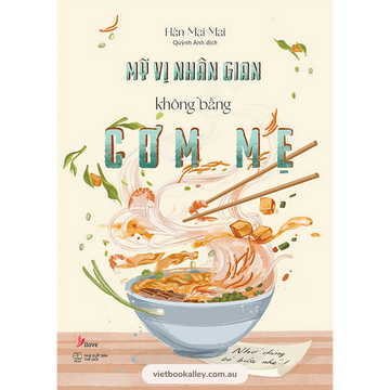 [BACK-ORDER] Mỹ Vị Nhân Gian Không Bằng Cơm Mẹ