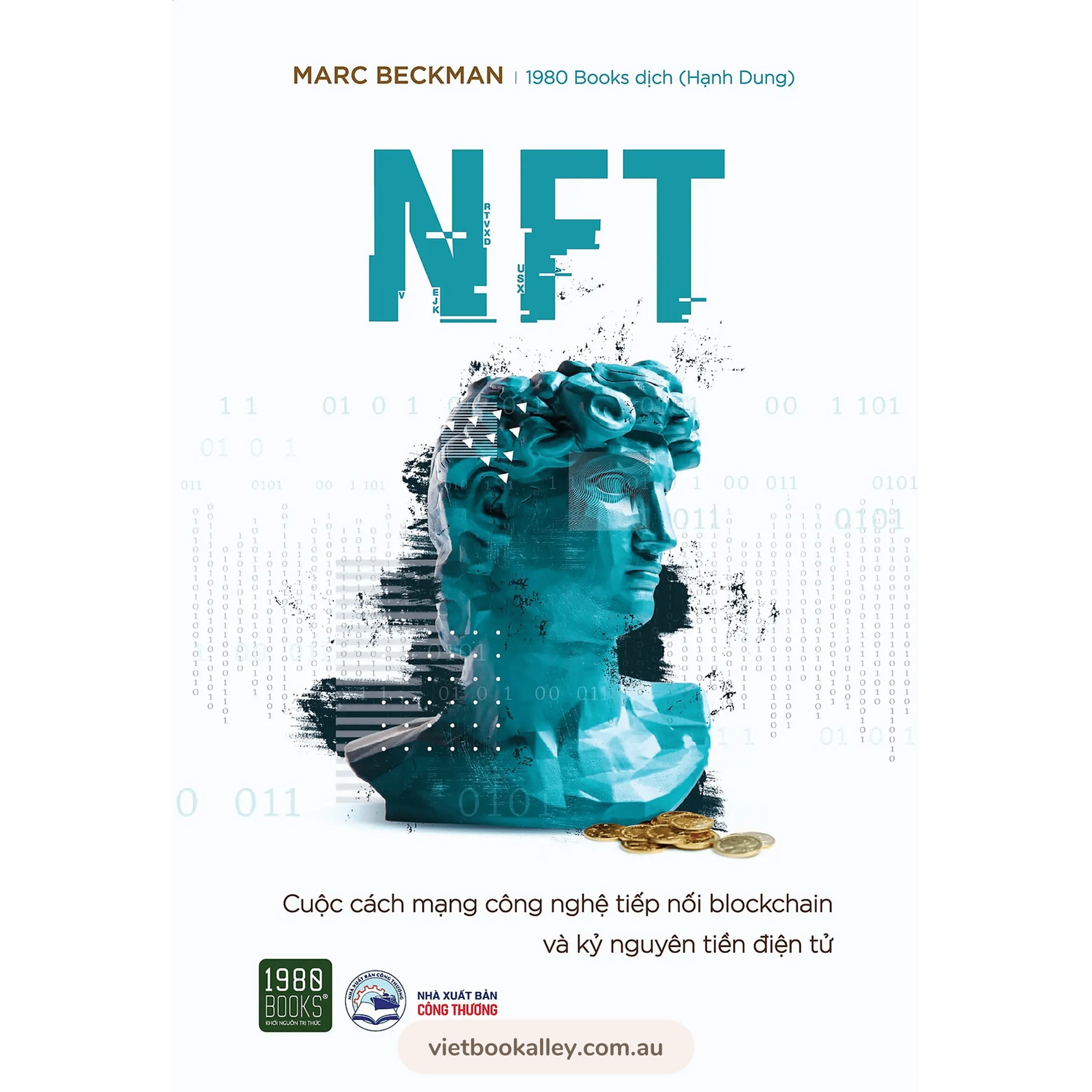 NFT - Cuộc cách mạng công nghệ nối tiếp Blockchain và Kỷ nguyên tiền điện tử