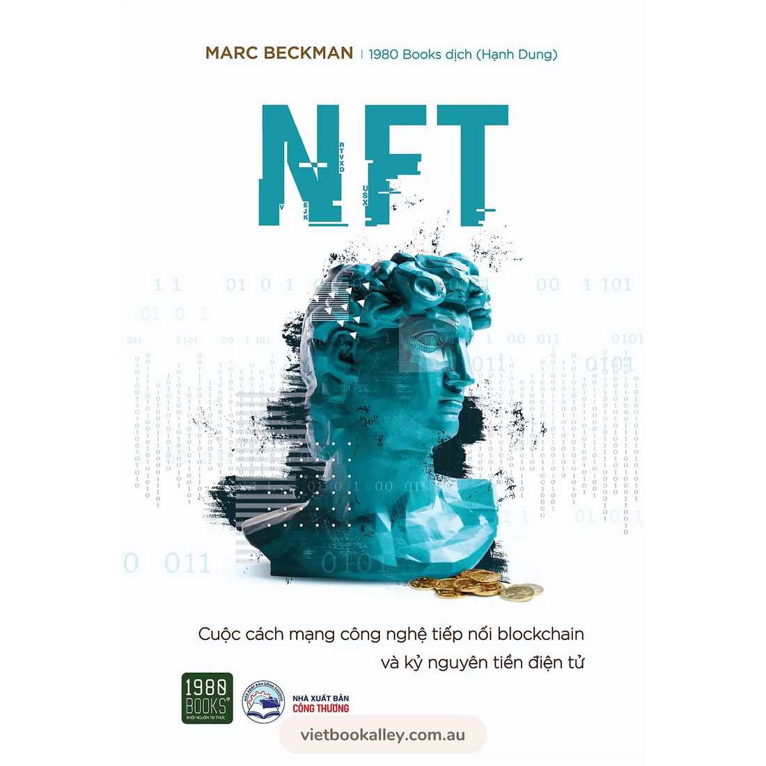 NFT - Cuộc cách mạng công nghệ nối tiếp Blockchain và Kỷ nguyên tiền điện tử