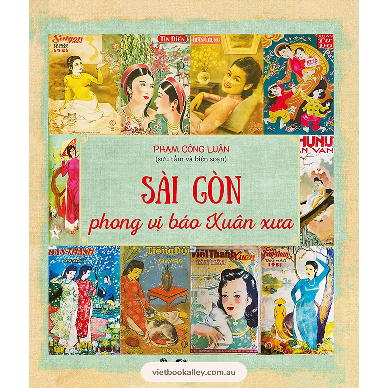 [PRE-ORDER] Sài Gòn Phong Vị Báo Xuân Xưa