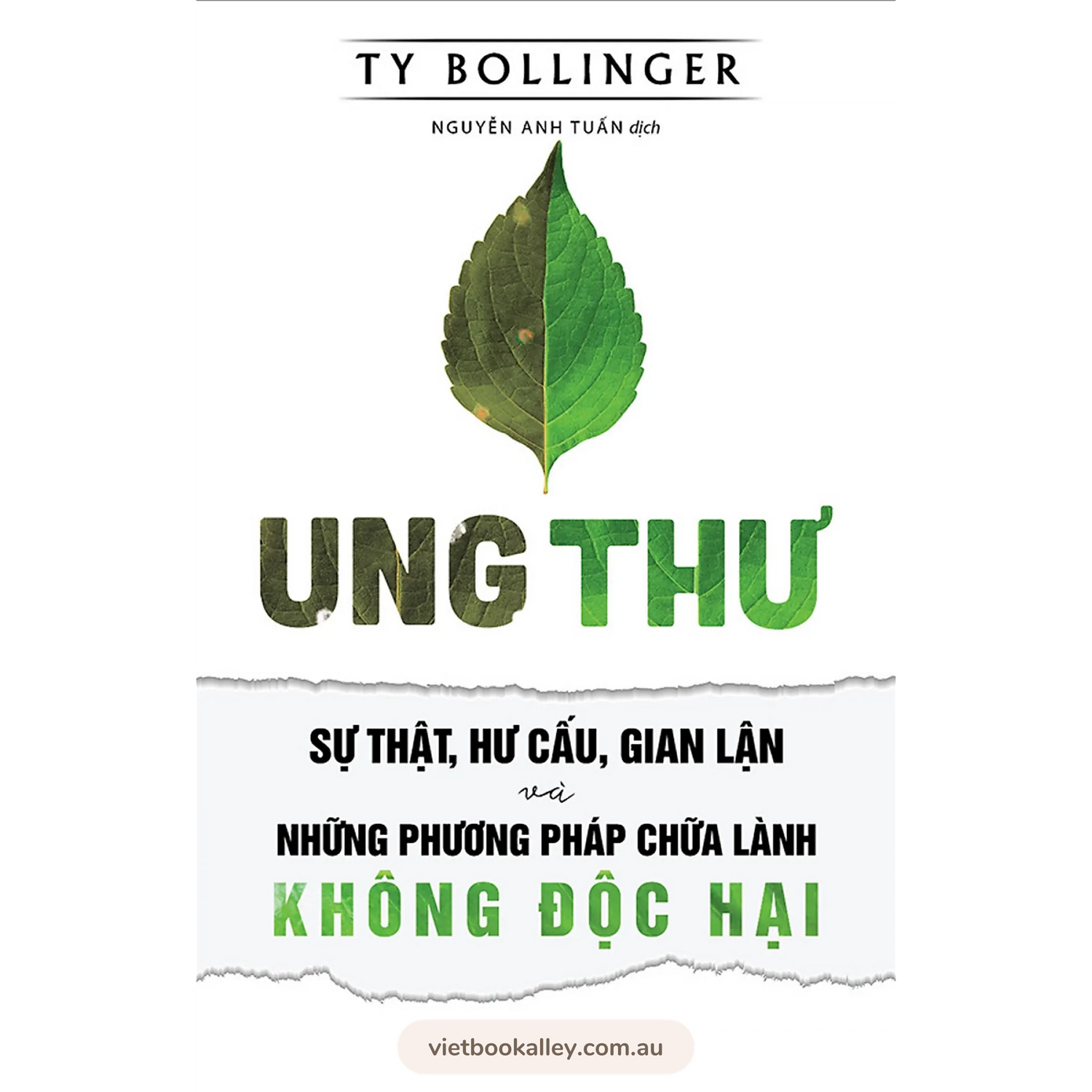 [PRE-ORDER] Ung Thư - Sự Thật, Hư Cấu, Gian Lận Và Những Phương Pháp Chữa Bệnh Không Độc Hại