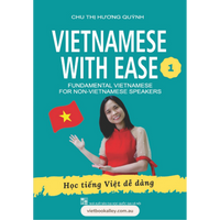 [BACK-ORDER] Vietnamese with Ease 1 - Fundamental Vietnamese for Non-Vietnamese Speakers