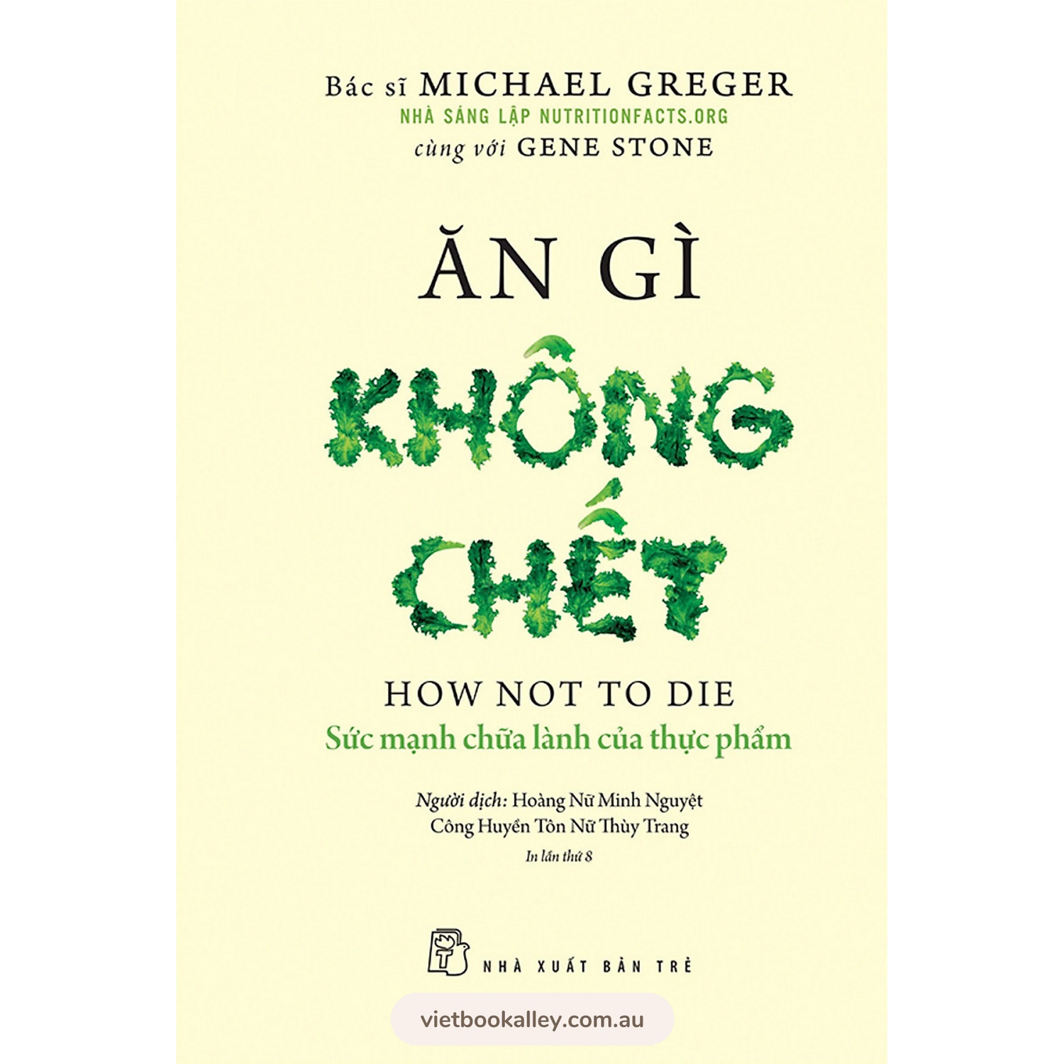 [PRE-ORDER] Ăn Gì Không Chết - Sức Mạnh Chữa Lành Của Thực Phẩm