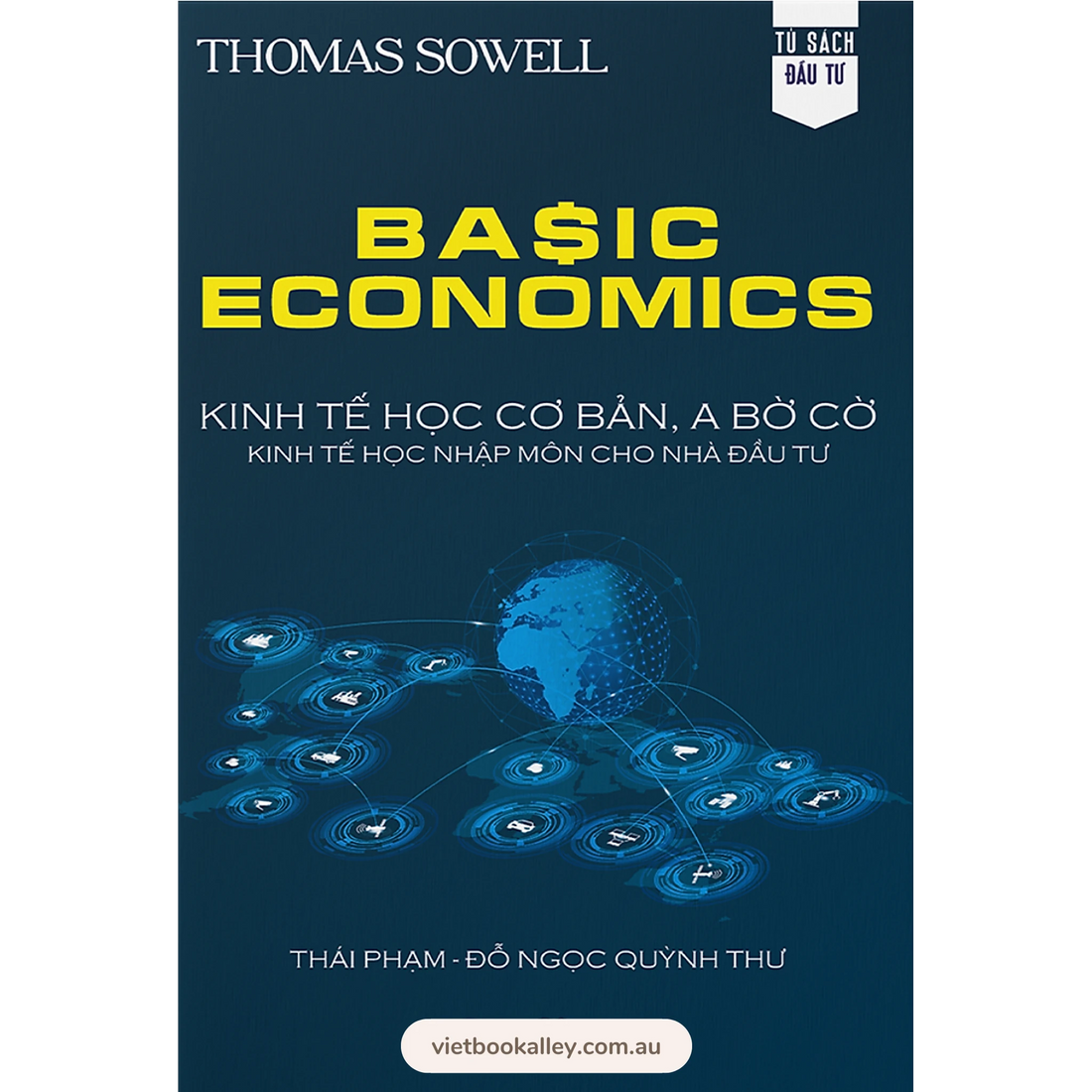 [BACK-ORDER] Basic Economics: Kinh tế học cơ bản cho nhà đầu tư