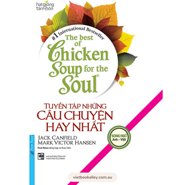 The Best of Chicken Soup for the Soul (Vietnamese English bilingual - song ngữ)