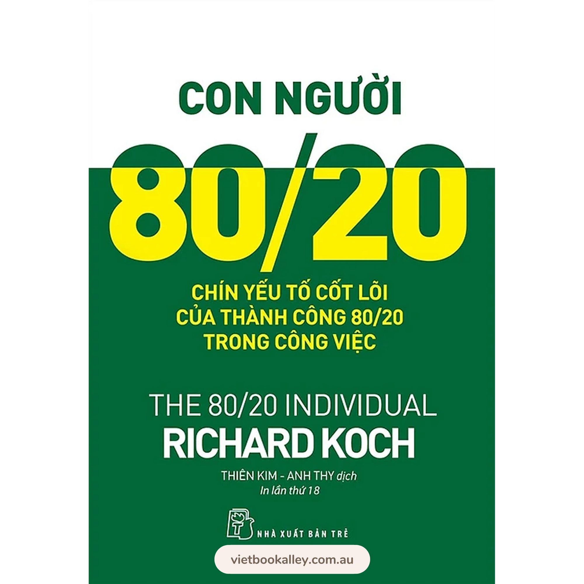 [PRE-ORDER] Con Người 80/20: 9 Yếu Tố Cốt Lõi Của Thành Công 80/20 Trong Công Việc