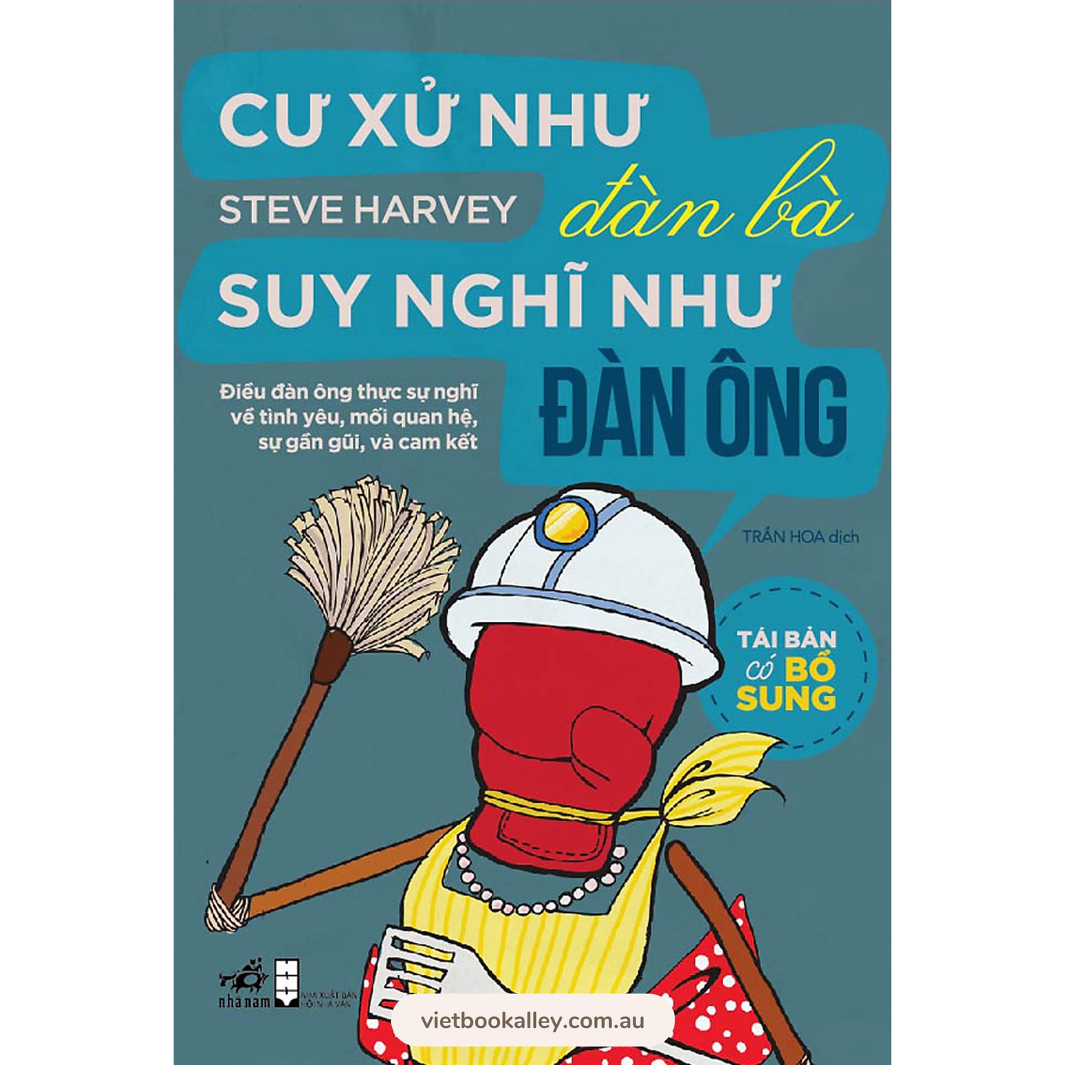 [PRE-ORDER] Cư Xử Như Đàn Bà Suy Nghĩ Như Đàn Ông
