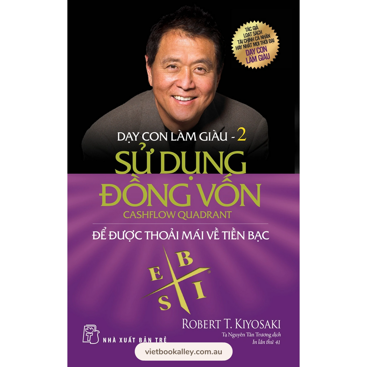 [PRE-ORDER] Rich Dad Poor Dad Dạy Con Làm Giàu - Tập 2: Sử Dụng Đồng Vốn