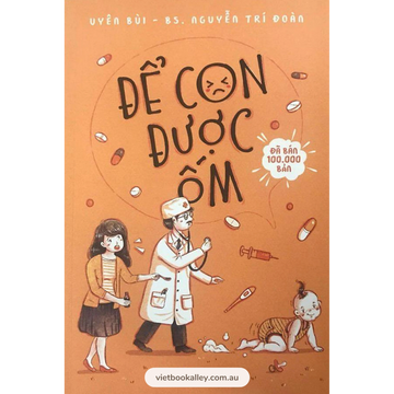 [BACK-ORDER] Để Con Được Ốm