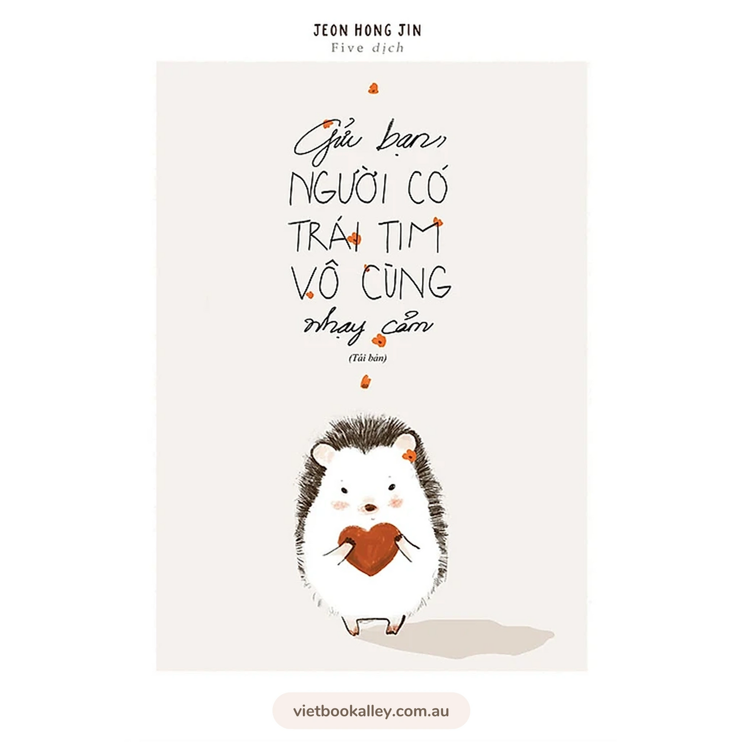 [PRE-ORDER] Gửi Bạn Người Có Trái Tim Vô Cùng Nhạy Cảm