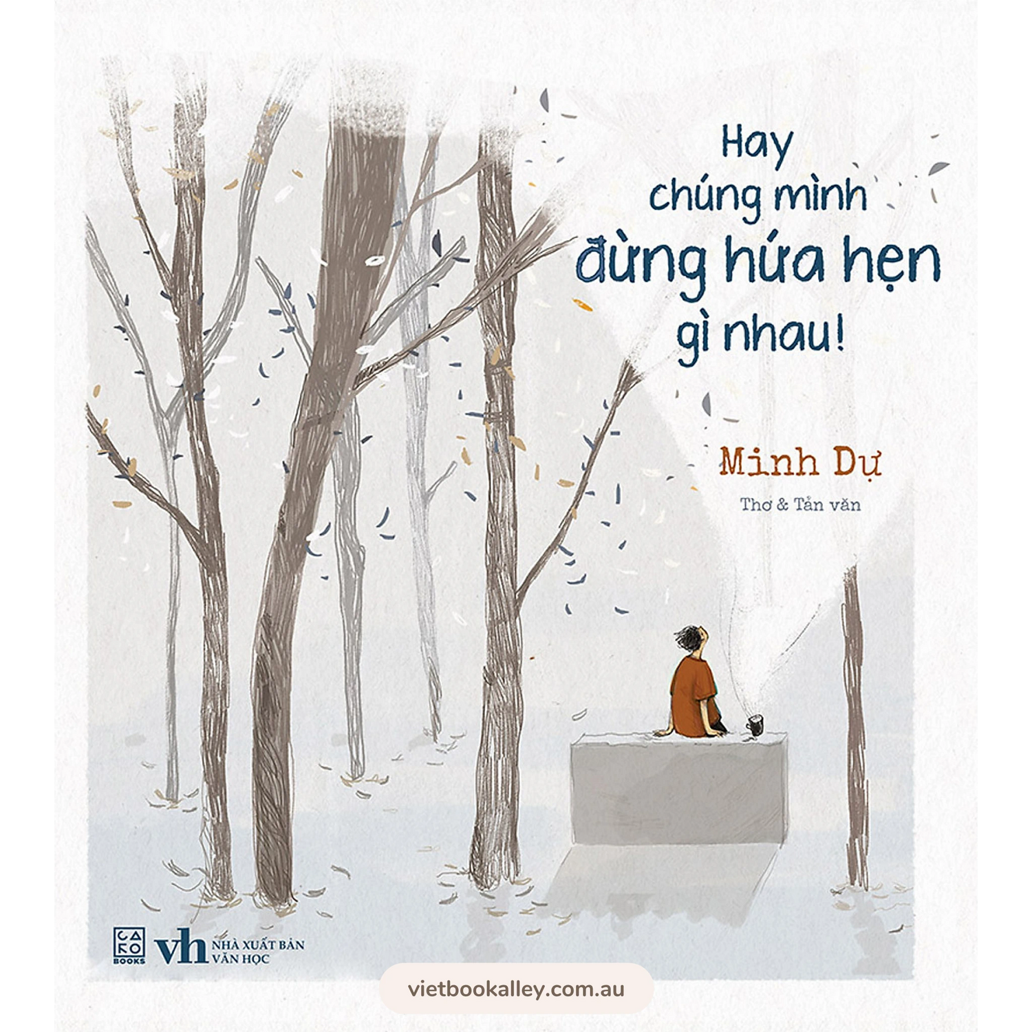 Hay Chúng Mình Đừng Hứa Hẹn Gì Nhau