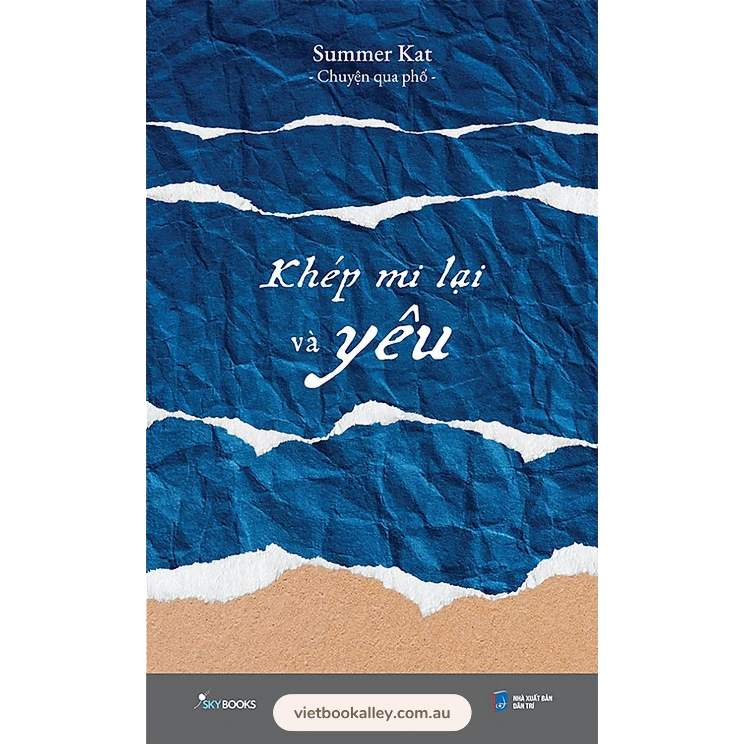 [PRE-ORDER] Khép Mi Lại Và Yêu