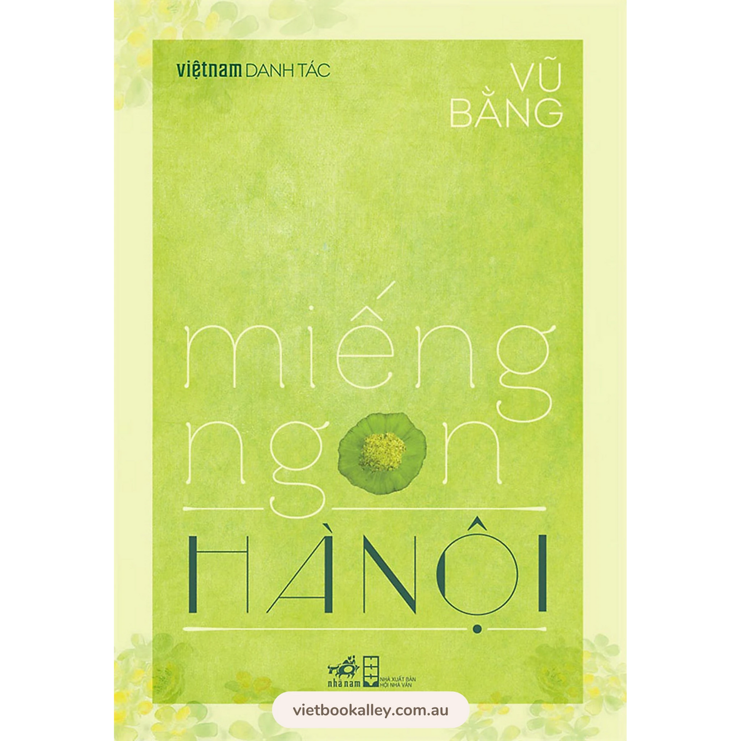 Miếng Ngon Hà Nội - Việt Nam Danh Tác