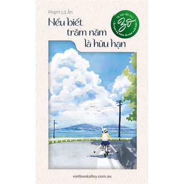 Nếu Biết Trăm Năm Là Hữu Hạn - Ấn bản đặc biệt