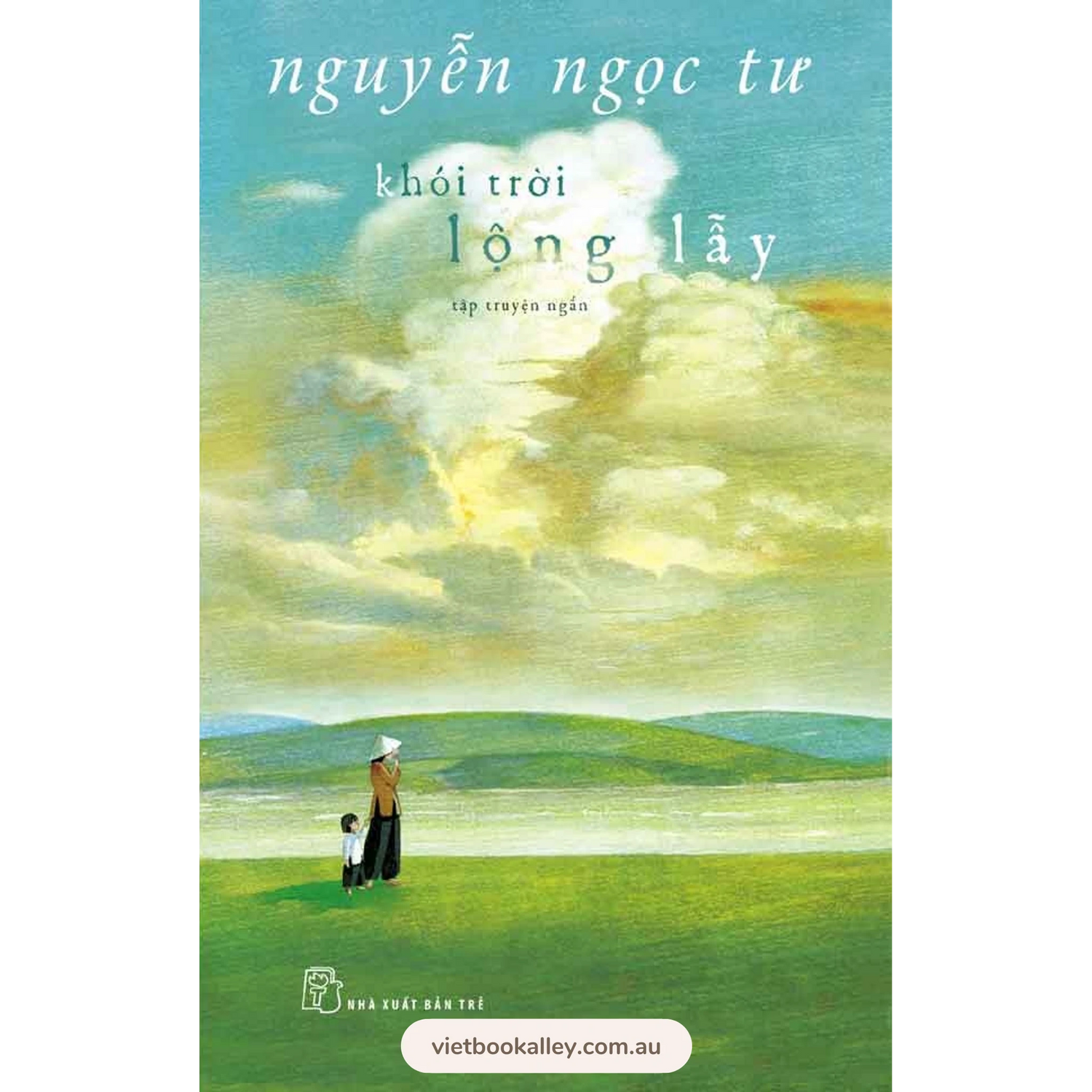 [PRE-ORDER] Khói Trời Lộng Lẫy - Nguyễn Ngọc Tư