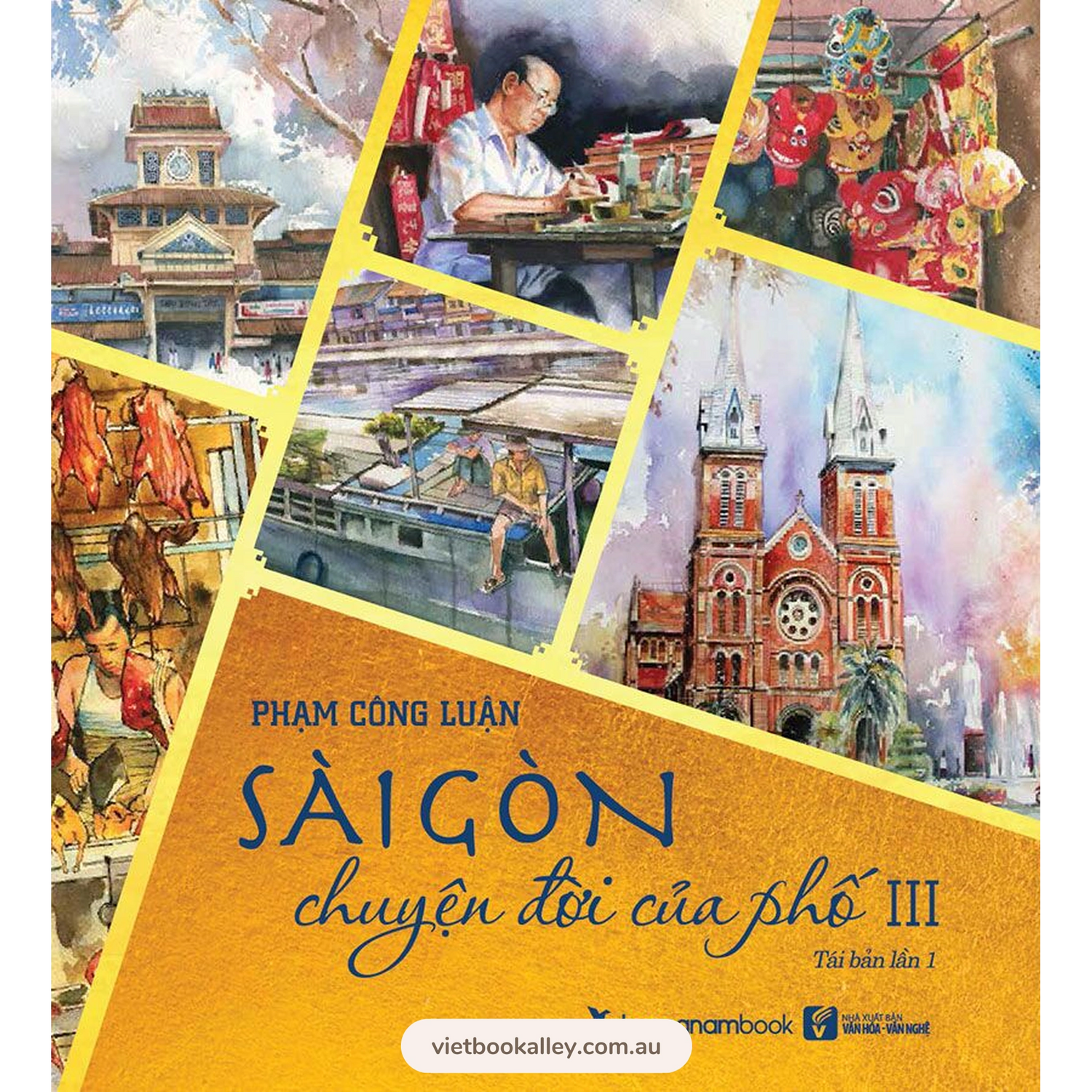 [PRE-ORDER] Sài Gòn Chuyện Đời Của Phố 3 (Bìa Mềm)