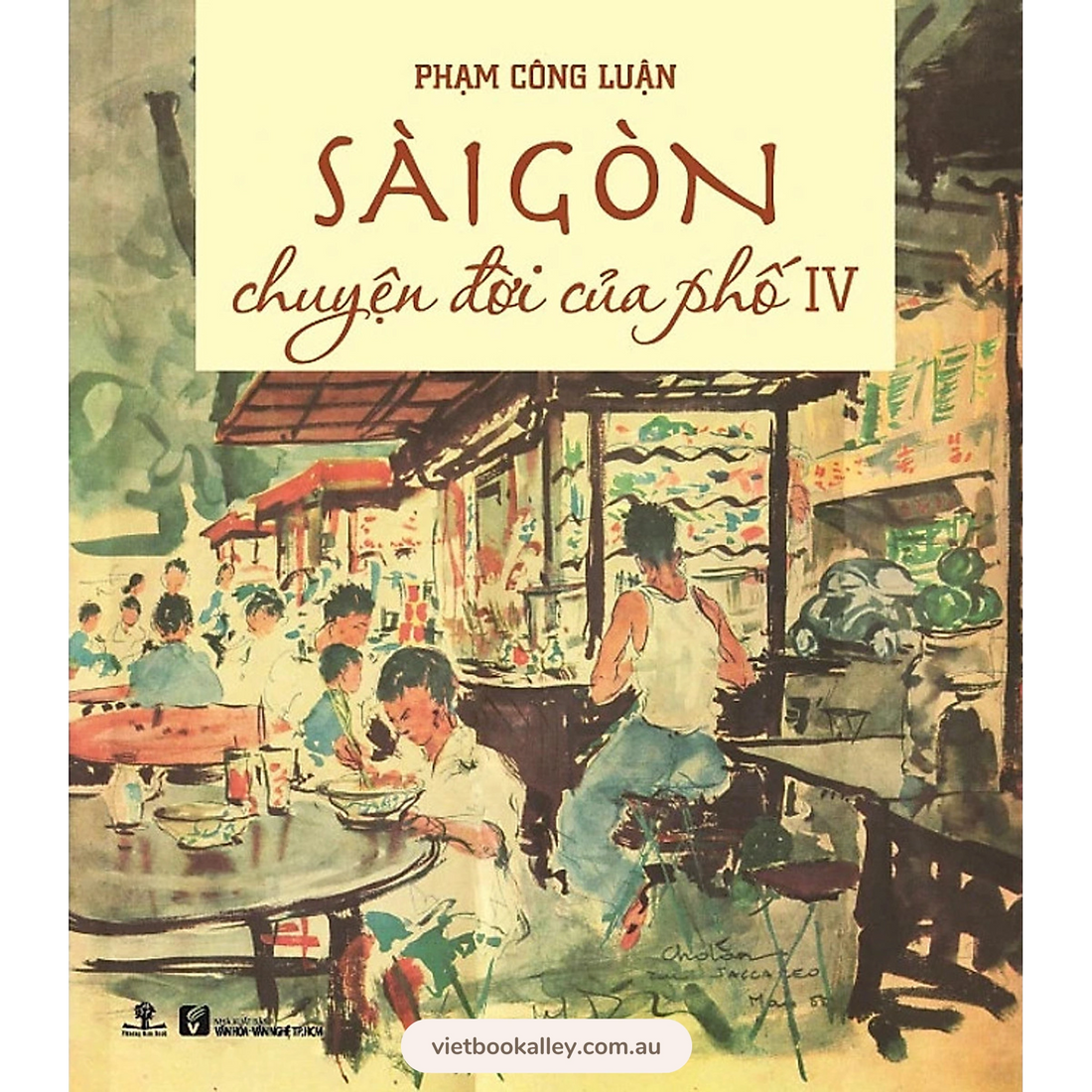 Sài Gòn Chuyện Đời Của Phố 4 (Bìa Mềm)