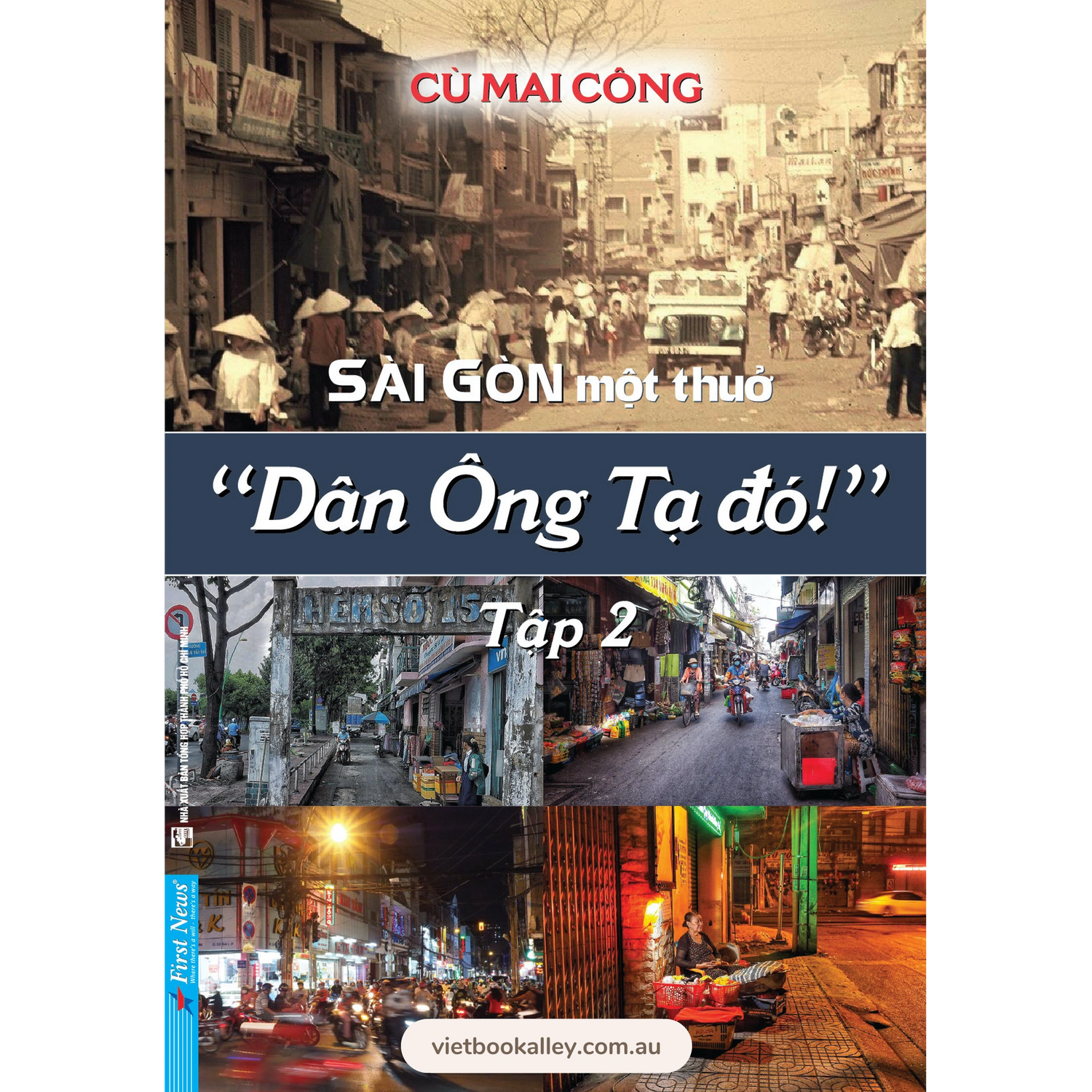 Sài Gòn Một Thuở - Dân Ông Tạ Đó! - Tập 2
