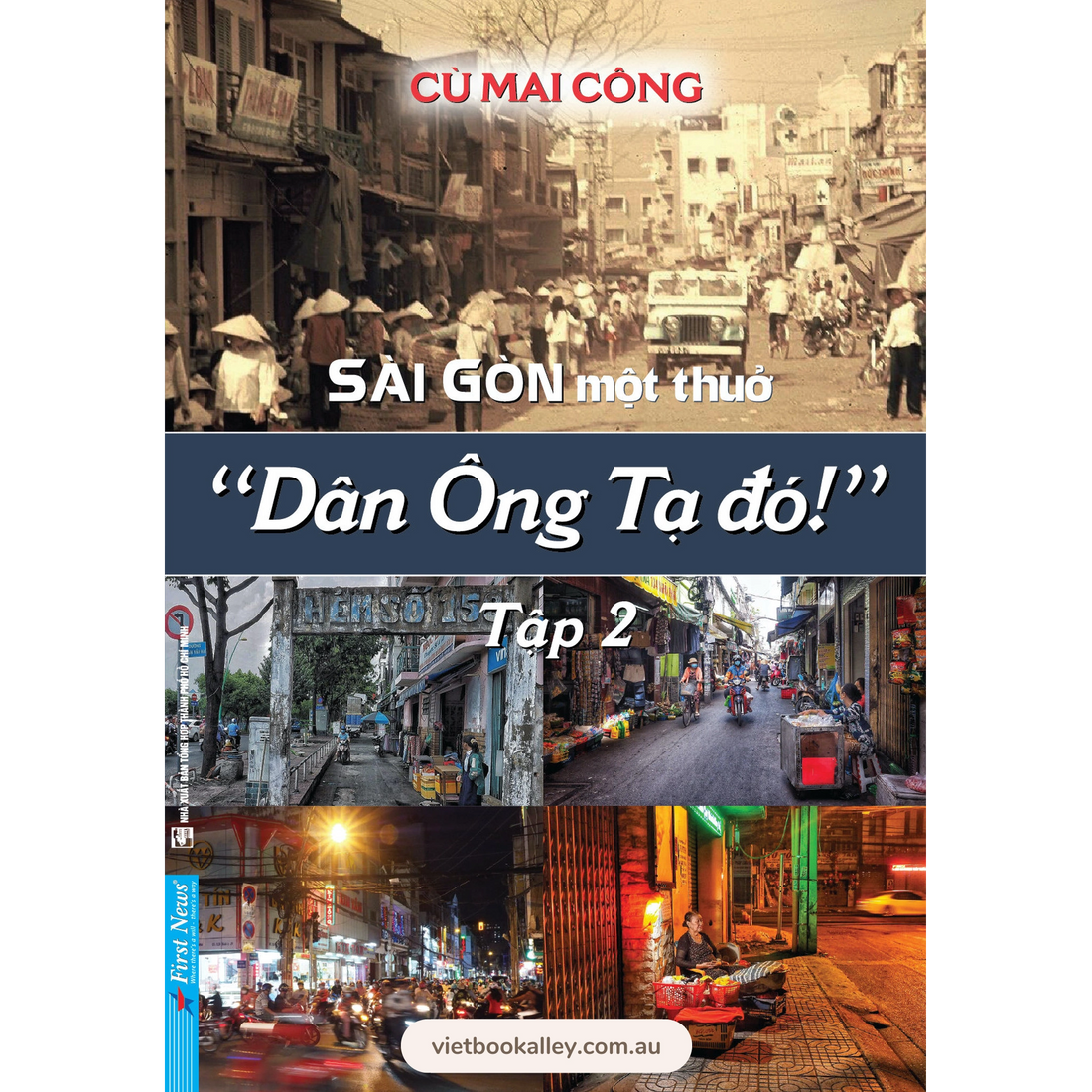 Sài Gòn Một Thuở - Dân Ông Tạ Đó! - Tập 2