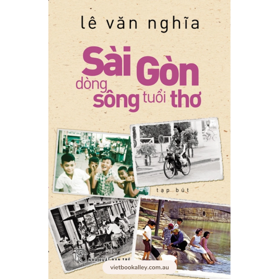 Sài Gòn – Dòng Sông Tuổi Thơ (tạp bút)
