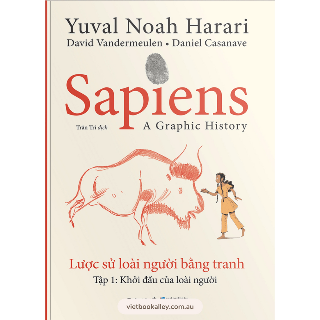[BACK-ORDER] Sapiens Lược Sử Loài Người Bằng Tranh - Tập 1: Khởi Đầu Của Loài Người