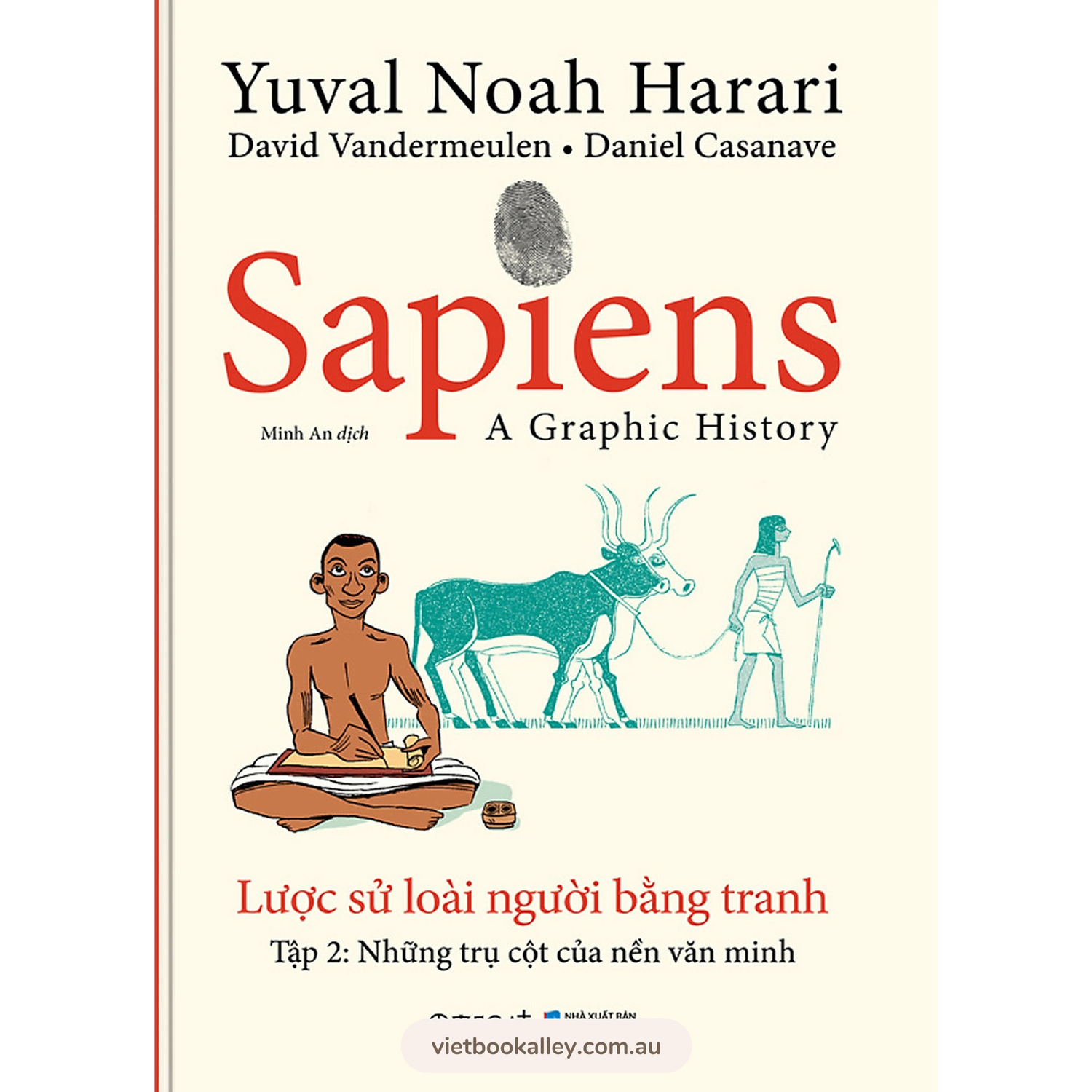 [PRE-ORDER] Sapiens Lược Sử Loài Người Bằng Tranh - Tập 2: Các Trụ Cột Của Nền Văn Minh