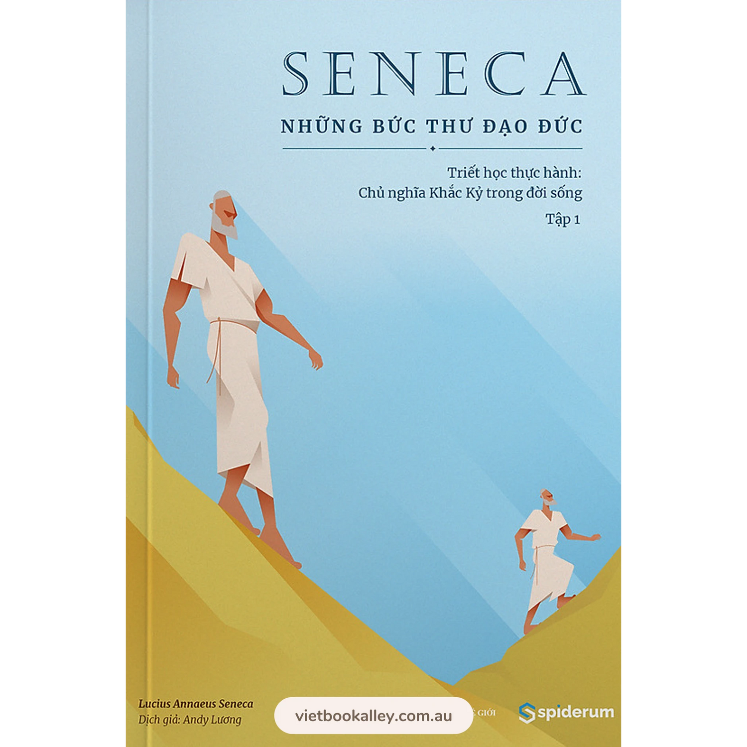 [PRE-ORDER] Seneca: Những Bức Thư Đạo Đức – Chủ nghĩa Khắc Kỷ Trong Đời Sống (Bộ 2 cuốn)