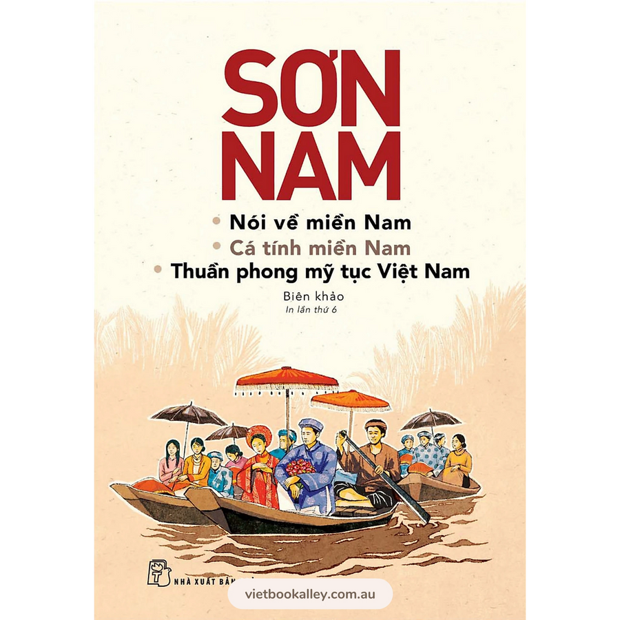 Sơn Nam: Nói Về Miền Nam, Cá Tính Miền Nam, Thuần Phong Mỹ Tục Việt Nam