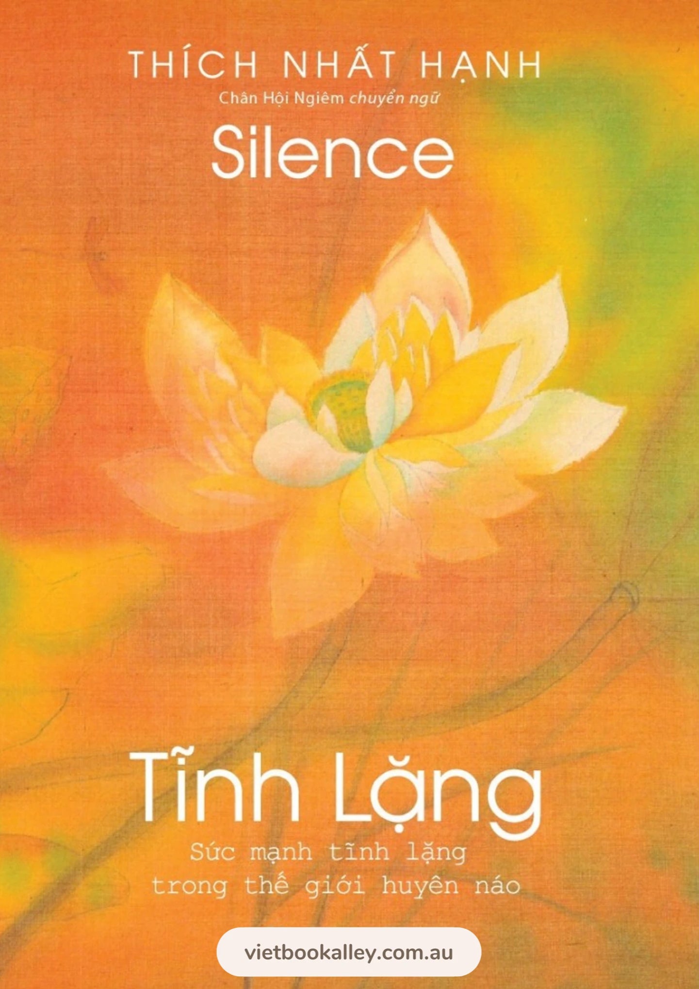 Tĩnh Lặng - Thích Nhất Hạnh