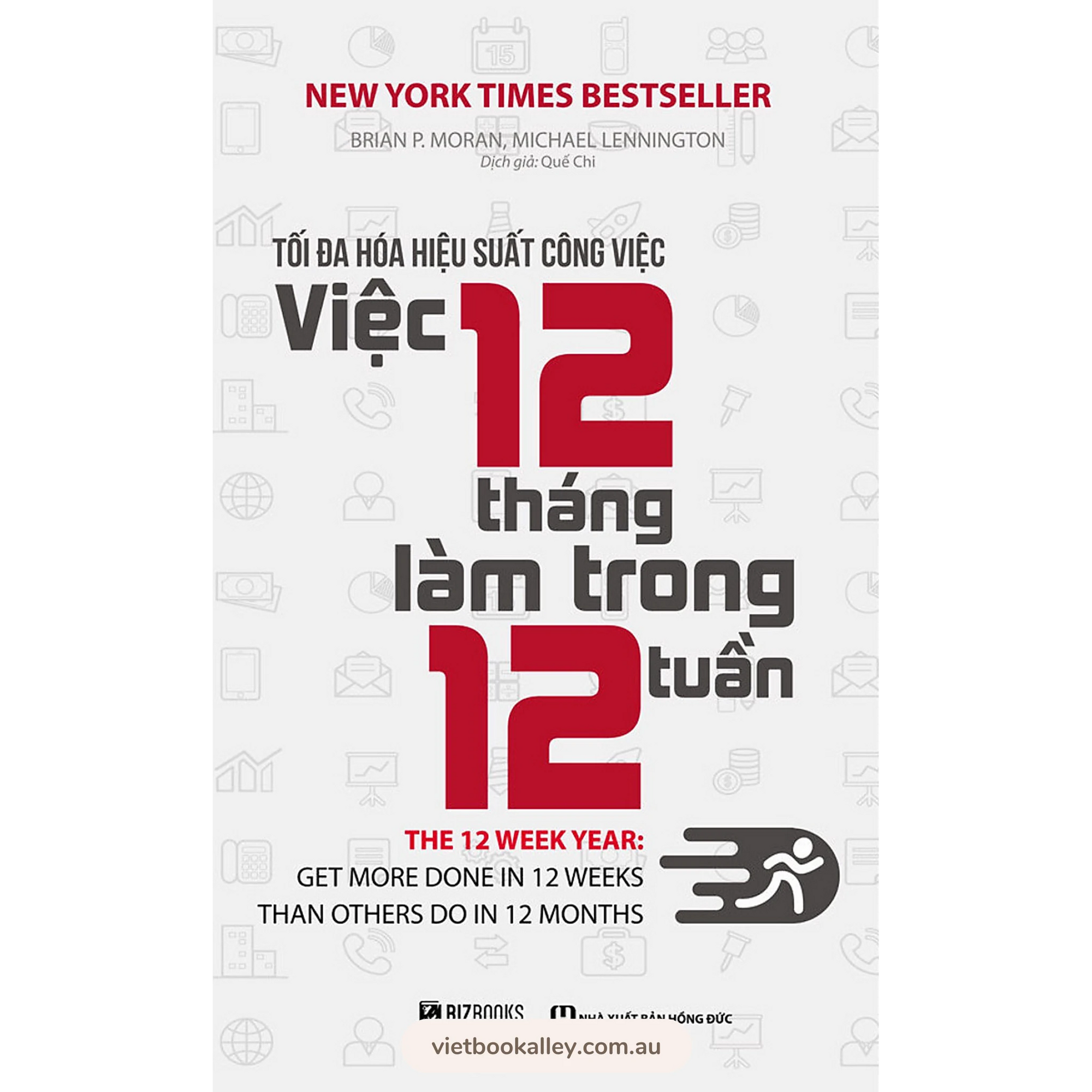 Tối Đa Hóa Hiệu Suất Công Việc – Việc 12 Tháng Làm Trong 12 Tuần