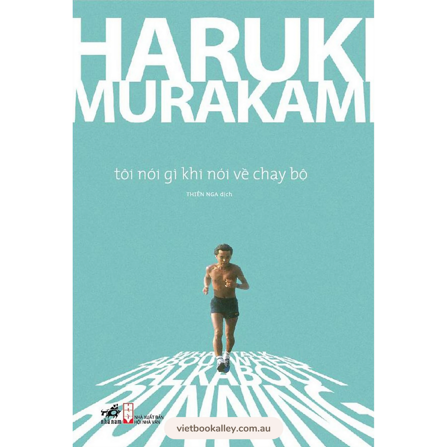 [PRE-ORDER] Tôi Nói Gì Khi Nói Về Chạy Bộ - Haruki Murakami
