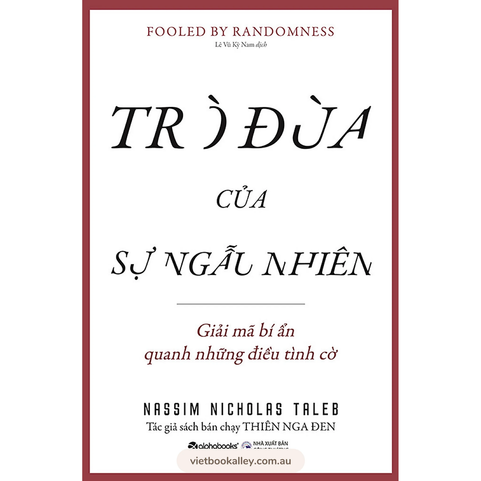 [PRE-ORDER] Trò Đùa Của Sự Ngẫu Nhiên - Fooled by Randomness