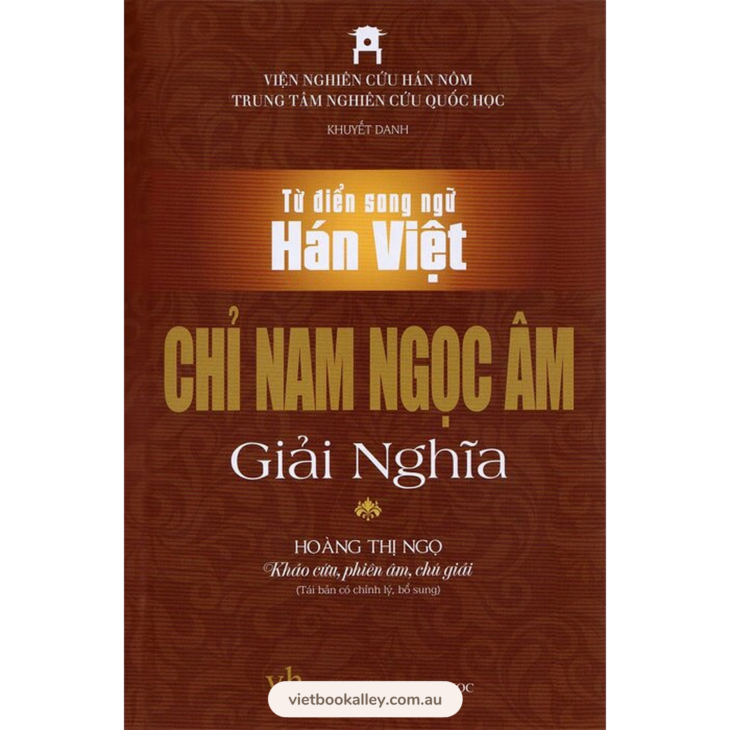 Từ Điển Song Ngữ Hán Việt: Chỉ Nam Ngọc Âm Giải Nghĩa