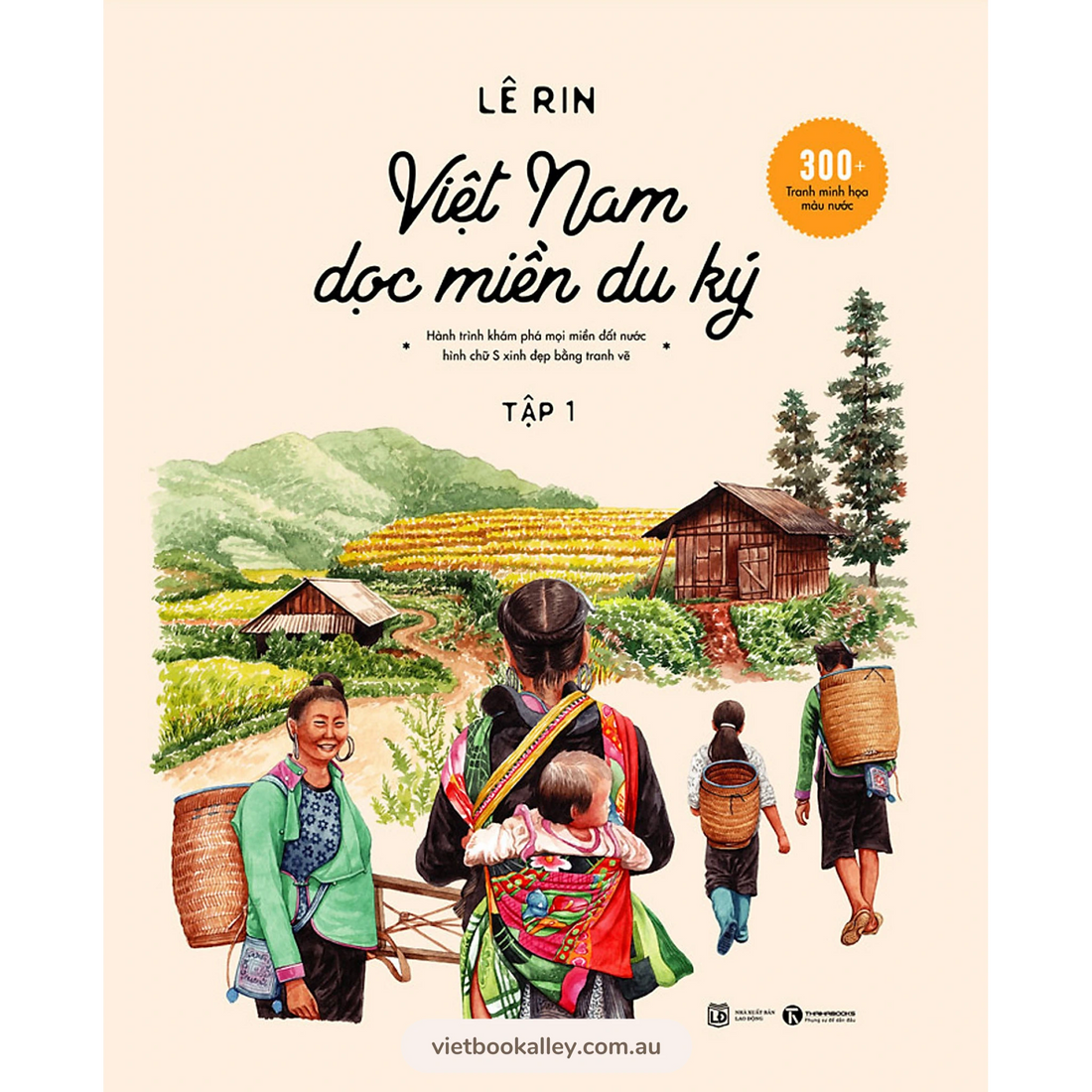 [BACK-ORDER] Việt Nam Dọc Miền Du Ký - Tập 1